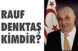 Rauf Denktaş Kimdir, Aslen Nerelidir?