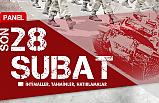 Samsun'da 28 Şubat Konuşulacak