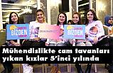 Türkiye’nin Mühendis Kızları İstanbul’da buluştu