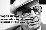 YAŞAR KEMAL aramızdan ayrılmasının beşinci yıldönümü...