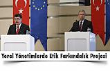 Yerel Yönetimlerde Etik Farkındalık Projesi