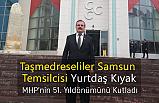 Yurtdaş Kıyak; MHP'nin 51.yıldönümü kutlu olsun