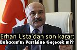 Erhan Usta, Babacan'ın Partisine Geçecek mi?