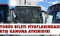 Otobüs Bileti Fiyatlarındaki Artış Kanunlara Aykırıdır?