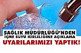 Sağlık İl Müdürlüğü: Uyarılarımızı SASKİ'ye Yaptık!