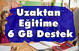 Uzaktan Eğitime 6 GB Destek
