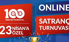 23 Nisan Kutlamalarında “Online Satranç Turnuvası” Heyecanı