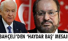 MHP Lideri Bahçeli'den 'Haydar Baş' Mesajı