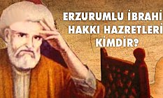 Erzurumlu İbrahim Hakkı Kimdir?