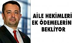 Aile Hekimleri Ek Ödemelerini Bekliyor