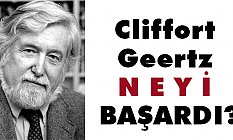 Cliffort Geertz Neyi Başardı?