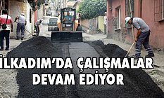 İlkadım'da Asfalt Çalışmaları Devam Ediyor