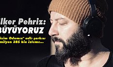 İlker Pehriz 'Büyüyoruz' adlı şarkısını çıkardı