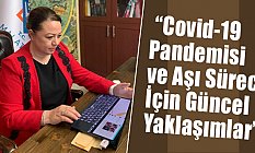 Aşı Süreci İçin Güncel Yaklaşımlar Paneli