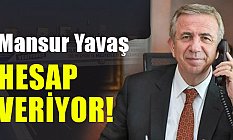 Başkan Mansur Yavaş, Hesap Veriyor!