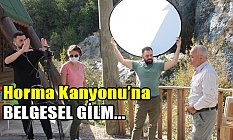 Horma Kanyonu'na Belgesel Film