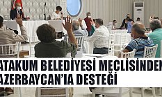 Atakum Belediyesi Meclisinden Azerbaycan Desteği