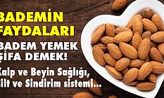 Bademin Faydaları Nedir? Bademle Gelen Şifa