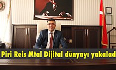 Piri Reis Mtal Dijital dünyayı yakaladı