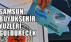 Samsun ‘Temel İhtiyaç Destek Kartı' Uygulamasına Geçti