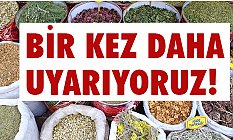 Bir kez Daha Uyarıyoruz!