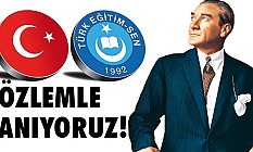 Büyük Önder Atatürk'ü Özlemle Anıyoruz