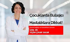 Çocuklarda bulaşıcı hastalıklara dikkat!