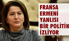 Fransa Ermeni Yanlısı Bir Politika izliyor