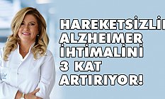 Hareketsizlik Alzheimer İhtimalini 3 Kat Artırıyor!