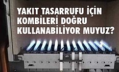 Kombileri Doğru Kullanıyor muyuz?