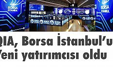 QIA, Borsa İstanbul’un yeni yatırımcısı oldu