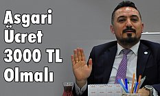 Asgari Ücret 3000 TL Olmalıdır
