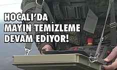 Hocalı'da Mayın Temizleme Devam Ediyor