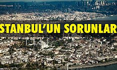 İstanbul'un En Önemli Sorunları