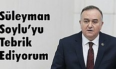MHP’li Akçay, Süleyman Soylu’yu Tebrik Ediyorum
