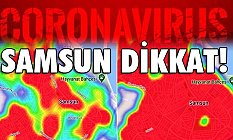 Samsun, Korona Virüse Dikkat!