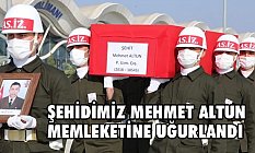 Şehidimiz Mehmet Altun Memleketine Uğurlandı