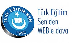 Türk Eğitim Sen'den MEB'e dava
