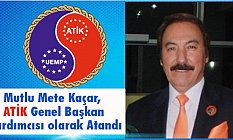 UTEF Genel Başkanı Mete Kaçar, ATİK Genel Başkan Yardımcısı olarak Atandı