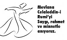Vefâtının 747. Yılında Büyük Türk Mutasavvıfı Hazret-İ Mevlâna’yı Anıyoruz