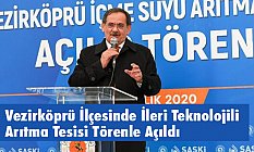 Vezirköprü İlçesinde İleri Teknolojili Arıtma Tesisi Törenle Açıldı
