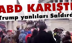 ABD Karıştı, Trump yanlıları Kongre Binasını Bastı
