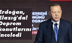 Erdoğan, Elazığ'da Deprem konutlarını inceledi