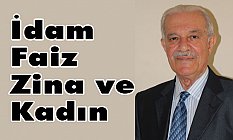 İdam - Faiz - Zina ve Kadın Üzerine Düşünceler