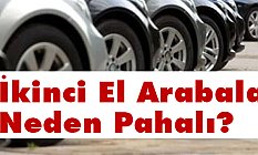 İkinci El Arabalar Neden Pahalı, 2021'de Fiyatlar Düşer mi?