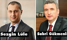 İş Bankası’nda İki Atama (Sabri Gökmenler, Sezgin Lüle Kimdir)