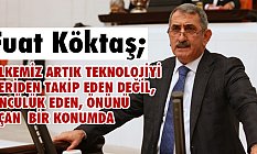 Köktaş'tan Teknoloji Geliştirme Bölgeleri Kanunu üzerine değerlendirme