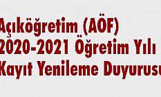 Açıköğretim (AÖF) 2020-2021 Öğretim Yılı Kayıt Yenileme Duyurusu