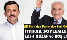 AK Parti'den Perinçek'e Sert Çıkış; İttifak Söylemleri Boş Laf
