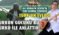 Ali Kemal Seven'in 'Türk'ün Evladı' Türküsü Çıktı